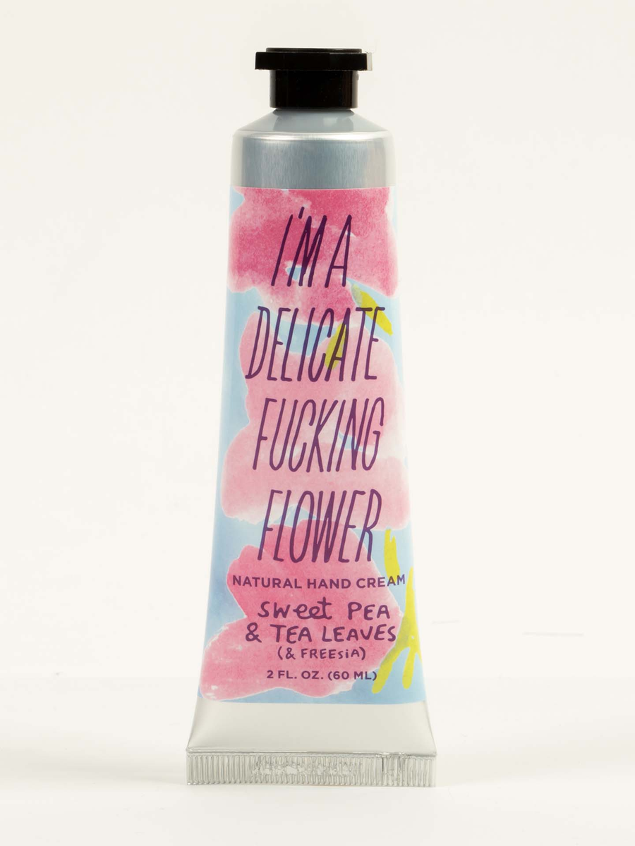 I'm A Delicate Fucking Flower Hand Cream - Sweet Pea